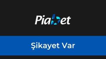 Piabet Şikayet Var 