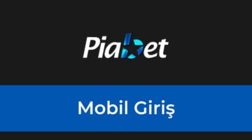 Piabet Mobil Giriş