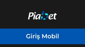 Piabet Giriş Mobil